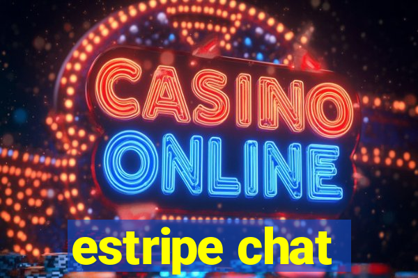 estripe chat